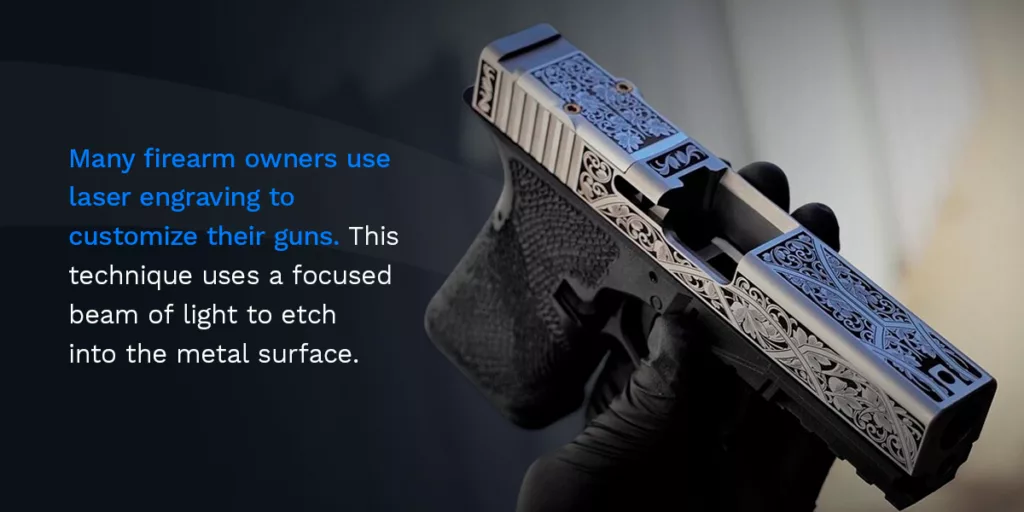 A firearm customized by using laser marking machines